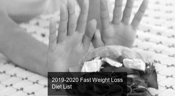 2019-2020 Fast Weight Loss Diet List